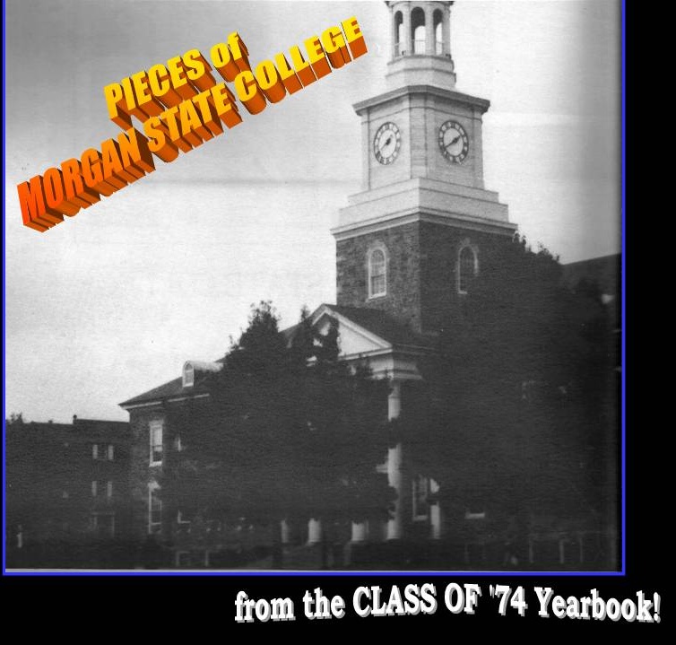 SHOTS FROM THE MORGAN STATE CLASS OF 74 YEARBOOK